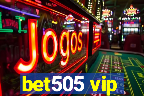 bet505 vip